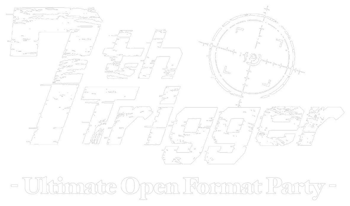 7th Trigger - Ultimate Open Format Party -